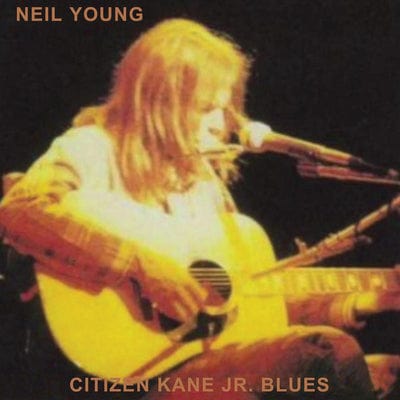 Citizen Kane Jr. Blues (Live at the Bottom Line):   - Neil Young [VINYL]