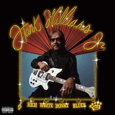Rich White Honky Blues:   - Hank Williams Jr. [VINYL]
