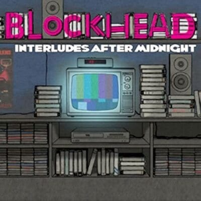 Interludes After Midnight - Blockhead [VINYL]