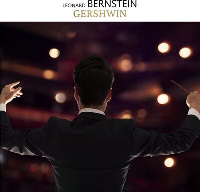 Bernstein: Gershwin - George Gershwin [VINYL]