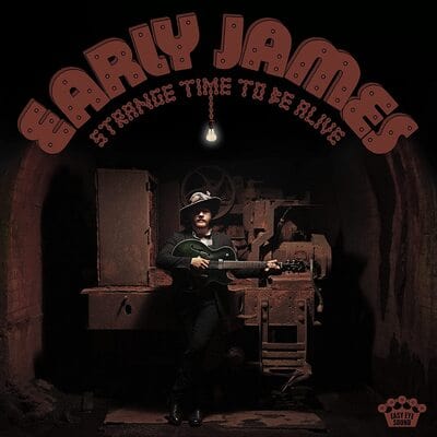 Strange Time to Be Alive:   - Early James [VINYL]