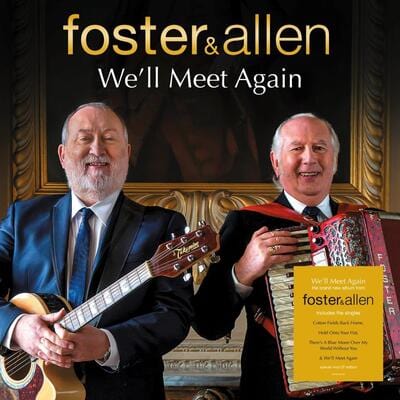 We'll Meet Again - Foster and Allen [VINYL]