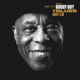 The Blues Don't Lie - Buddy Guy [VINYL]