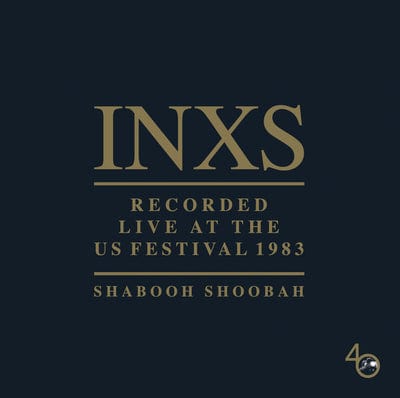 Recorded Live at the US Festival 1983: Shabooh Shoobah - INXS [VINYL]