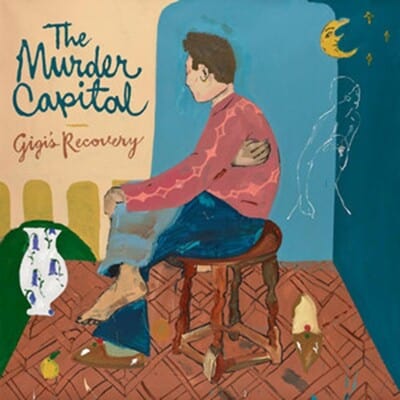 Gigi's Recovery:   - The Murder Capital [VINYL]