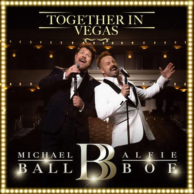 MICHAEL BALL/ALFIE BOE: TOGETHER IN VEGAS: - MICHAEL BALL & ALFIE BOE [VINYL]