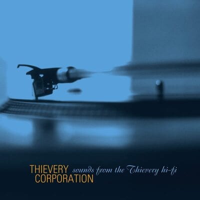 Sounds from the Thievery Hi-fi - Thievery Corporation [VINYL]
