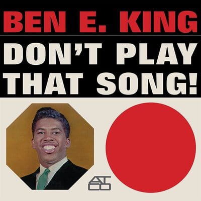 Don't Play That Song! - Ben E. King [VINYL Limited Edition]