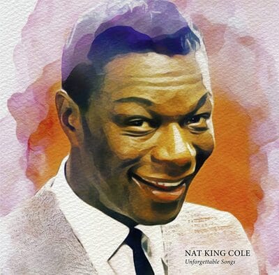 Unforgettable Songs - Nat King Cole [VINYL Collector's Edition]