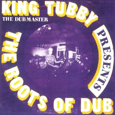 The Roots of Dub - King Tubby [VINYL]