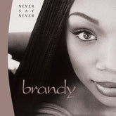 Never Say Never - Brandy [VINYL Limited Edition]