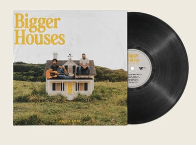 Bigger Houses - Dan + Shay [VINYL]