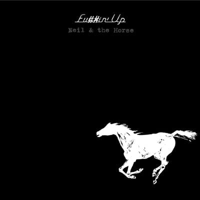 Fu##in' Up - Neil Young & Crazy Horse [VINYL]