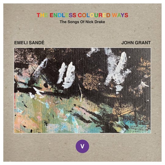 The Endless Coloured Ways: The Songs of Nick Drake - Emeli Sandé/John Grant [VINYL]