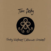 Finding Wildflowers (Alternate Versions): - Tom Petty [Vinyl]