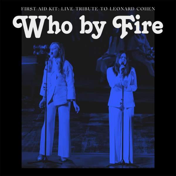 Who By Fire:   - First Aid Kit [VINYL]