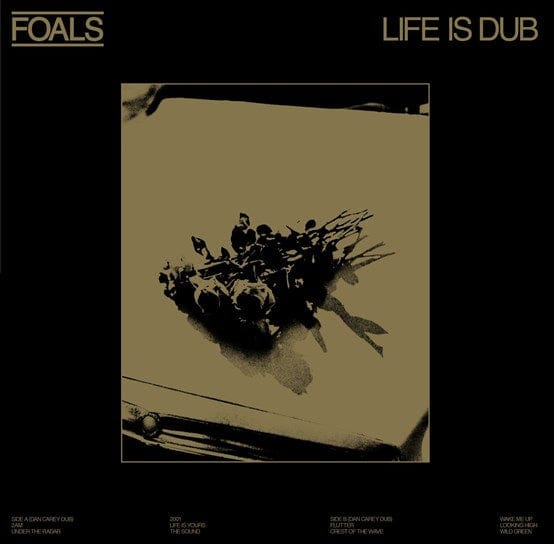 Life Is Dub (RSD 2023):   - Foals [VINYL Limited Edition]