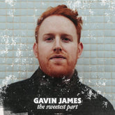 THE SWEETEST PART - GAVIN JAMES [Vinyl]